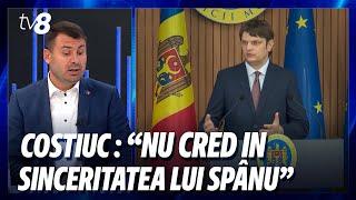 Costiuc: „Nu cred în sinceritatea lui Spânu...”