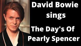 RARE!!! - David Bowie Sings  - The Days Of Pearly Spencer