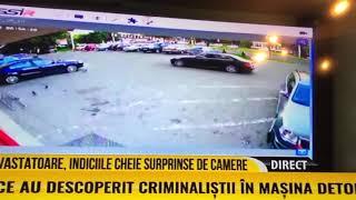 EXPLOZIA Mercedesului lui Ioan Crișan înregistrată de camerele de la PROFI