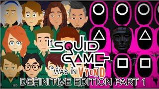 If Squid Game was in Vyond: Definitive Edition (Part 1)