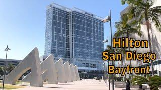 Hilton San Diego Bayfront - Hotel Review