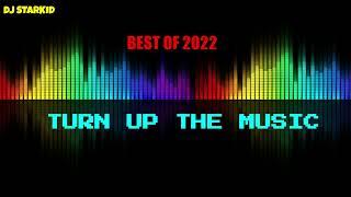 DJ Starkid Mashup - Best of 2022 (Turn Up the Music)