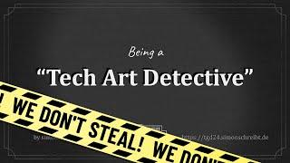 Master Class: Being a Tech Art Detective