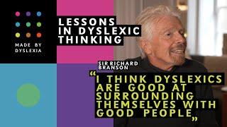 LIDT: Richard Branson "I think dyslexics are good at surrounding themselves with good people"