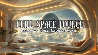 🪐 A World of Chill  The Sound of Down Tempo & Deep House 