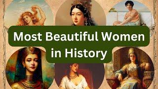 Most Beautiful Women in History