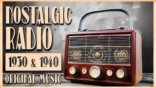 Nostalgic Radio 1930 & 1940 ORIGINAL Music | 2 Hours Dusty Vintage Nonstop Playlist