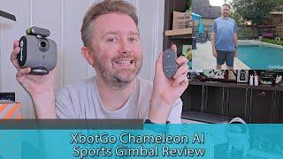 UPGRADE SPORTS GIMBAL - XbotGo Chameleon AI Sports Gimbal Review