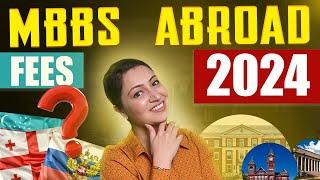 MBBS ABROAD 2024 Fees, Cost, Countries & Universities for Indian Students