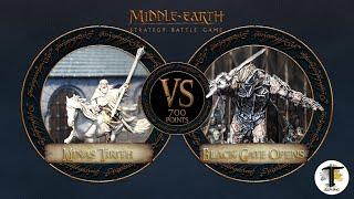 700 POINT MIDDLE EARTH STRATEGY BATTLE GAME BATTLE REPORT MINAS TIRITH VS THE BLACK GATE OPENS