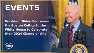 President Biden Welcomes the Boston Celtics to the White House to Celebrate their 2024 Championship