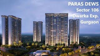 Paras Dews Sector 106 Dwarka Expressway Gurugram ( Gurgaon )