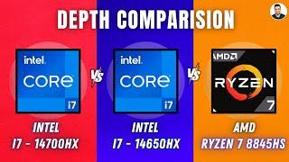 Intel i7- 14700HX Vs Intel i7- 14650HX Vs AMD Ryzen 7 8845HS - In Depth Comparison  Intel Vs AMD