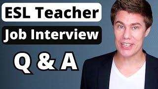 20 Common ESL Teacher Job Interview Questions and Answers