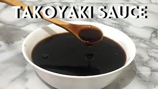 TAKOYAKI SAUCE RECIPE | Japanese Sauce