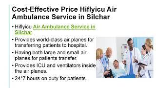 Cost Effective Price Hiflyicu Air Ambulance Service in Silchar