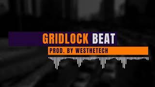 GRIDLOCK | HARDCORE TYPE HIPHOP BEAT | WESTHETECH PRODUCTIONS