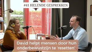 #41 HG: David was podotherapeut, maar helpt mensen nu door hun onderbewustzijn te 'resetten'