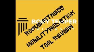 Tool Review: Rogue Fitness MobilityWOD Stick