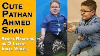 Cute Pathan Ka Bacha Ahmad Shah Latest Funny & Viral Videos Reaction