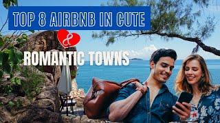 Top 8 Airbnb in cute & romantic Towns in the USA