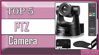 5 Best PTZ Camera New Model 2023 - Best Budget PTZ Camera