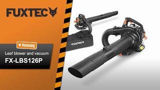 FUXTEC petrol leaf blower and vacuum - FX-LBS126P - Assembly