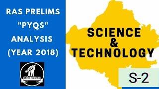 PYQs Analysis | S-2 | Subject - Science & Technology | RAS Prelims - 2018 |