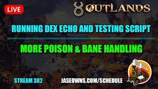 UO Outlands: DEX ECHO unlocked - running poisoner dex with alchemy - am I doing it right?