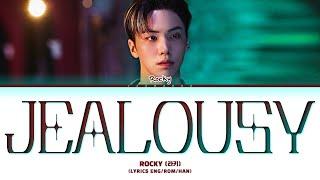 ROCKY JEALOUSY Lyrics (라키 JEALOUSY 가사)