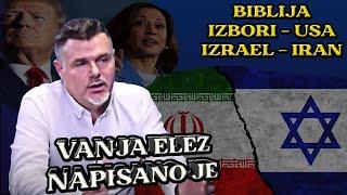 LIVE  VANJA ELEZ - BIBLIJA - SUKOB IZRAEL IRAN - IZBORI USA - 20.10.2024