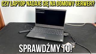 Laptop jako domowy serwer? Sprawdźmy to!