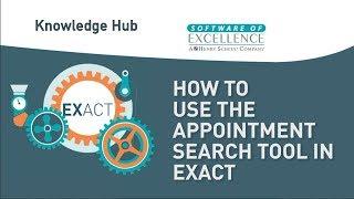 How to Use the Appointment Search Tool in EXACT