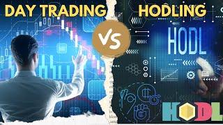 Day Trading vs. HODLing: Which Crypto Strategy is Best for You?