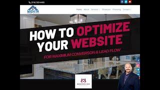 How to Optimize Your Home Remodeling Website for Maximum Conversion and Lead Flow