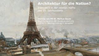 Architektur für die Nation? Frankreich in der zweiten Hälfte des 19. Jahrhunderts