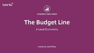 The Budget Line - Consumer Choice Theory - A Level and IB Economics