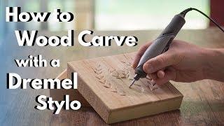 How to Wood Carve/Power Carve with the Dremel Stylo