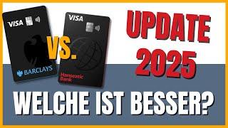 Barclays Visa vs Hanseatic Bank Genialcard (2025) Vergleich