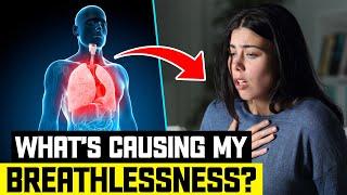 What's causing my Breathlessness?