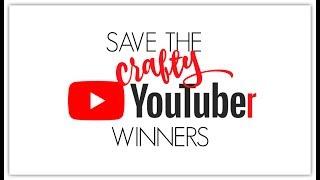 Save the Crafty YouTuber Winners!