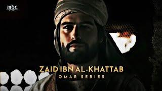 ZAID IBN AL KHATTAB (R.Z) EDIT / OMAR SERIES