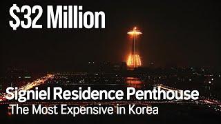 Inside a Seoul City,  $32 Million Dollar the most Expensive Penthouse come !!