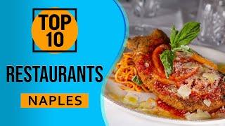 Top 10 Best Restaurants in Naples, Italy