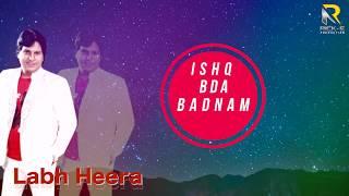 Ishq Bda Badnam || Labh Heera || Rick-e Production || New Track 2020