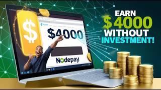  Как заработать $4000 без вложений! Nodepay – уникальный способ заработать на интернете