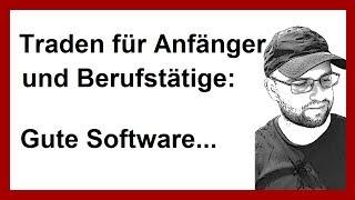Daytrading lernen für Anfänger: Hier bekommst du gute Software kostenlos...