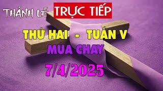 Trực tuyến Thánh Lễ hôm nay 4:00:AM Thứ Hai ngày 7/4/2025 - Trực tiếp Thánh lễ hôm nay | TLTT