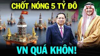 Cả Thế Giới Sốc: Việt Nam Sở Hữu 'Kho Báu Đen' Dưới Lòng Đất Khiến Tỷ Phú Ả Rập Bơm Tiền Mạnh Tay