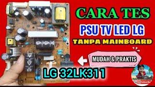 cara mudah paksa ON Power supply atau psu TV LG 32LK311